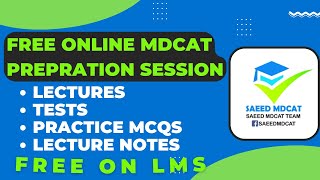 Free Mdcat Preparation Session  Comprehensive online prep session  Saeed Mdcat Official mdcat2022 [upl. by Pestana]