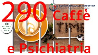 CAFFE E PSICHIATRIA Emi Bondi 10 ottobre La Giornata Mondiale della Salute Mentale [upl. by Let242]