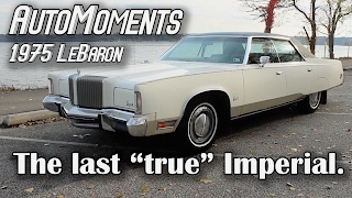 1975 Imperial LeBaron  Driving the Last quotTruequot Imperial  AutoMoments [upl. by Hanas]