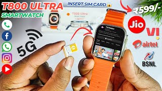 T800 Ultra Smartwatch Mai Sim Kaise Insert Kare  T800 Smartwatch में sim कैसे लगाएं 💯😱🔥 [upl. by Tioneb676]