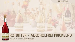 Rotbitter  alkoholfreier PriSecco [upl. by Orelie]