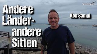 Andere Länder andere Sitten  Ein Tag auf Koh Samui [upl. by Ellered377]