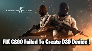 FIX CSGO Failed To Create D3D Device [upl. by Akel]