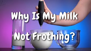 Why Is My Milk Not Frothing [upl. by Ayam19]