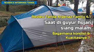 Review Tenda Arpenaz Family 41 saat hujan  Informasi Teknis │ Kemah Keluarga [upl. by Klemm]