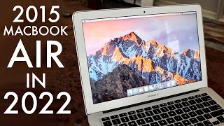 2015 MacBook Air In 2022 Still Worth Buying Review [upl. by Mannie]