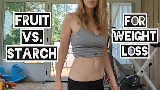 Fruit vs Starch for Weight Loss [upl. by Aihsekel492]