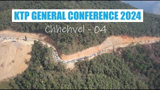 KTP General Conference 2024  Chhehvel  Episode 04 [upl. by Woodford]