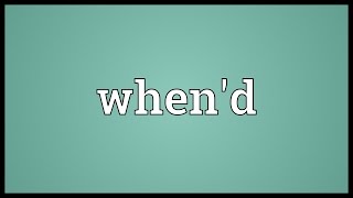 Whend Meaning [upl. by Franchot]