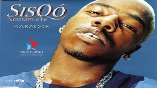 Sisqo  IncompleteKaraoke HQ with Backing Vocals [upl. by Hars]