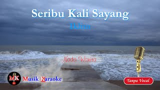 SERIBU KALI SAYANG  Iklim  MKmusikkaraoke [upl. by Niamjneb]