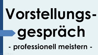 Vorstellungsgespräch  Fragen und Antworten Selbstpräsentation Bewerbungsgespräch [upl. by Kristie]