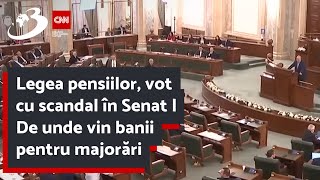 Legea pensiilor vot cu scandal în Senat  De unde vin banii pentru majorări [upl. by Huan]