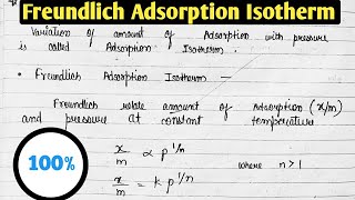 Freundlich Adsorption Isotherm Class12 chemistry chapter 5 surface chemistry [upl. by Ahsasal802]