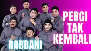 PERGI TAK KEMBALI RABBANI LIRIK viralvideo islam nasyidmerdu nasyid [upl. by Elinnet]