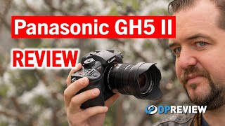 Panasonic GH5 II Review [upl. by Frum]