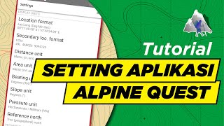 Alpine Quest GPS All in one offline maps  Setting Awal Aplikasi Part 1 [upl. by Aiciled]