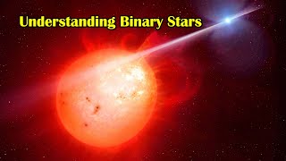 Understanding Binary Stars [upl. by Schilt]