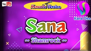 Sana  Shamrock nocopyright hittuneskaraoke karaoke [upl. by Avram]