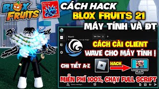 Cách Cài Client Hack WAVE Cho Roblox Trên Máy Tính Mới Nhất Miễn Phí 100 Siêu Chi Tiết Từ A  Z [upl. by Ailemrac621]