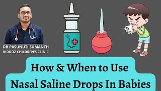 How amp When to Use Nasal Saline Drops In Babies  Dr Pasunuti Sumanth [upl. by Lontson]