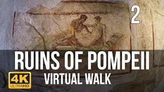 Pompeii Walking Tour in 4K Part 2 [upl. by Ivey50]