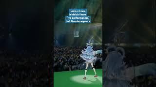 KoboKanaeru TakanashiKiara  ichinichi hero live performance 2024 hololive vtuber shorts [upl. by Sheepshanks872]