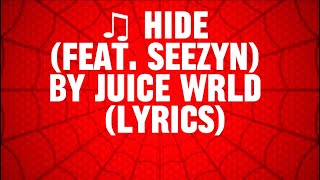 ♫ Hidefeat Seezyn by Juice WRLD Lyrics [upl. by Ynaffik]