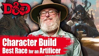 Best Race to Play an Artificer In 5e DampD [upl. by Nirtiak]