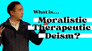 What is Moralistic Therapeutic Deism [upl. by Jodoin96]