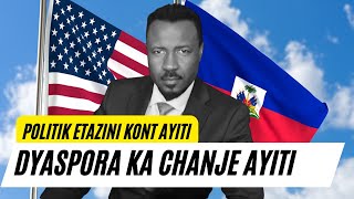 KOMAN POLITIK ATAZINI DOMINE POLITIK AYITI  KISSA DYASPORA KA FE POU CHANJE BAGAY SA  ABNER GELIN [upl. by Walcott]