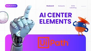 UiPath Ai Center Dashboard Elements  Episode 3 [upl. by Candide]