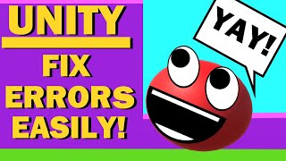 Unity 2020  How to FIX ANY ERRORS EASILY [upl. by Ahselrac63]