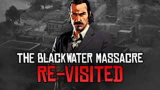 The Blackwater Massacre ReVisited  Red Dead Redemption 2 [upl. by Perron385]