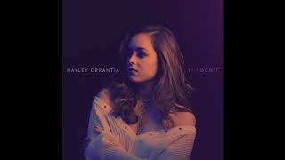 Hayley Orrantia  quotIf I Dontquot Official Audio Video [upl. by Ahsyekat971]