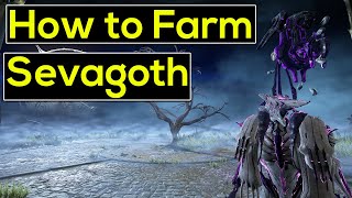 Where and How to farm Sevagoth  Warframe [upl. by Aicire]