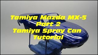 TamiyaMazda MX5 Part 2 Tamiya Spray can tutorial [upl. by Fellner200]