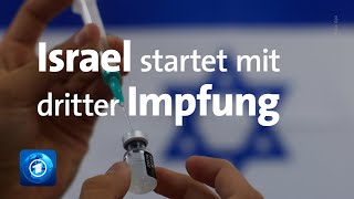 CoronaPandemie Israel beginnt mit Auffrischungsimpfungen [upl. by Voleta]