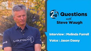 25 Questions with Steve Waugh [upl. by Javed731]