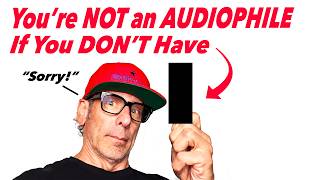 You Are NOT an AUDIOPHILE If You DONT Have THESE THINGS [upl. by Verity590]