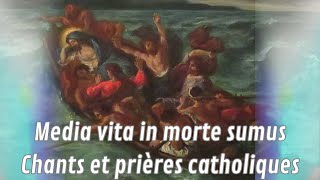 Media vita in morte sumus  Chants et prières catholiques [upl. by Cassell]