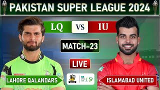 PSL 2024 LIVE LAHORE QALANDARS VS ISLAMABAD UNITED MATCH 23 LIVE SCORES  LQ vs IU LIVE MATCH [upl. by Mazel908]