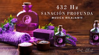 432 Hz Sanación Profunda ✦ Música Relajante Elimina Bloqueos Mentales Ansiedad y Estrés [upl. by Pretrice]