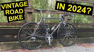 Why I STILL Ride a Vintage Road Bike In 2024 [upl. by Shannon]