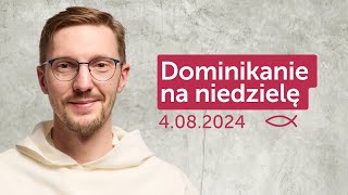 Dominikanie na niedzielę ✠ 4082024  Radosław Więcławek OP [upl. by Drannek77]