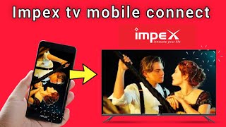 impex tv mobile connect [upl. by Eelahs]