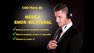 🎧100 Hora música EMDRBILATERAL🧘 ESTIMULA LOS HEMISFERIOS CEREBRALES ANSIEDAD DEPRESIÓN ESTRÉS✔️ [upl. by Thanos556]