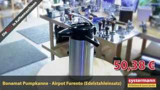 Aktion Bonamat Pumpkanne Airpot Furento mit Edelstahleinsatz 50 € Netto zzgl MwSt [upl. by Ozen]