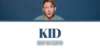 Eddy de Pretto Kid  LyricsParoles [upl. by Bonar338]