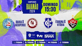 BAHIA 2X0 JACUIPENSE  ITABUNA 0X2 VITÓRIA  PARTIDA COMPLETA  BaianãoNaTVE  03032024 [upl. by Dorrehs]